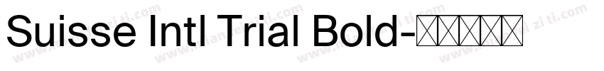 Suisse Intl Trial Bold字体转换